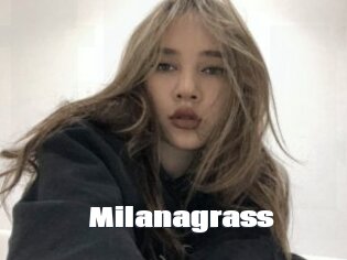 Milanagrass