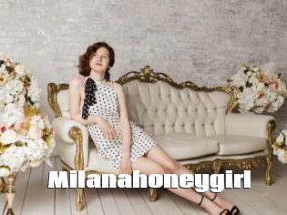 Milanahoneygirl