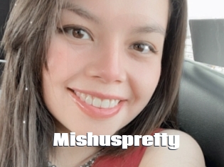 Mishuspretty