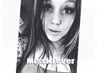 Misskfever