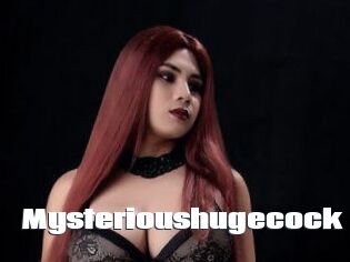 Mysterioushugecock