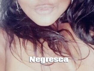Negresca