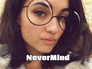 NeverMind
