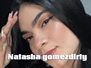 Natasha_gomezdirty