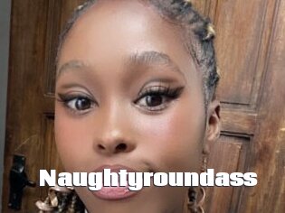 Naughtyroundass