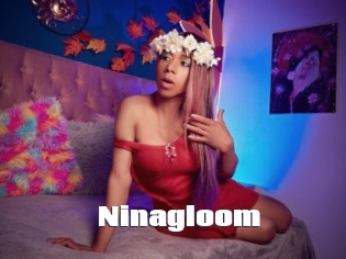 Ninagloom