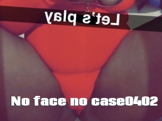 No_face_no_case0402