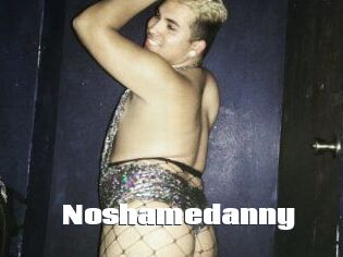 Noshamedanny