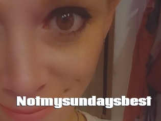 Notmysundaysbest