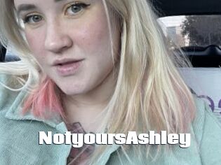 NotyoursAshley
