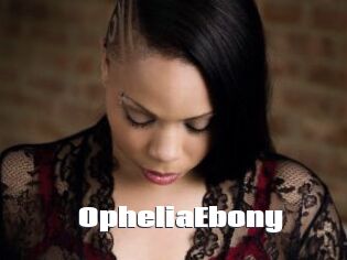 OpheliaEbony