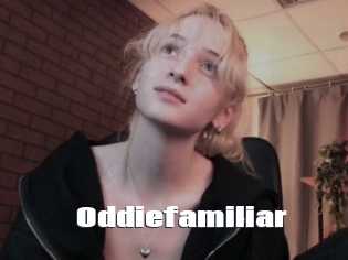 Oddiefamiliar