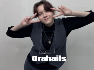 Orahails