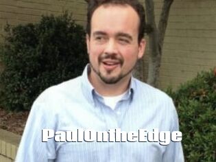 PaulOntheEdge