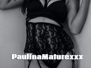 PaulinaMaturexxx