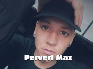 Pervert_Max