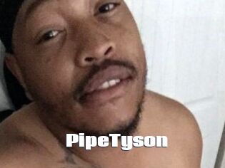 PipeTyson