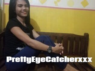 PrettyEyeCatcherxxx