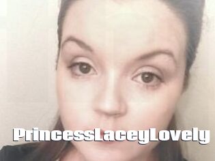PrincessLaceyLovely