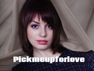Pickmeupforlove