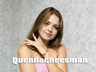 Quennacheesman