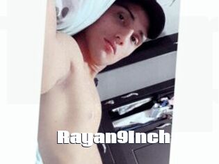 Rayan9Inch