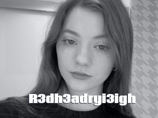 R3dh3adryi3igh