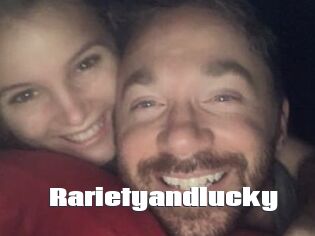 Rarietyandlucky