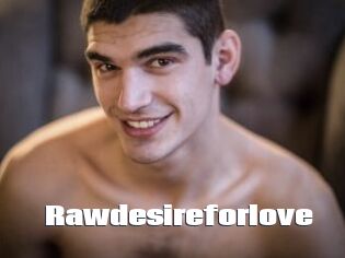 Rawdesireforlove