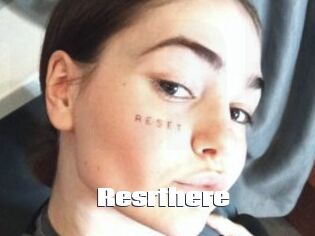 Resrthere
