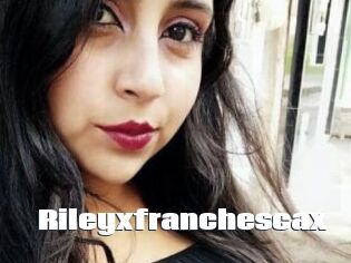 Rileyxfranchescax