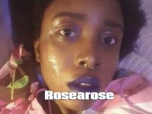 Rosearose