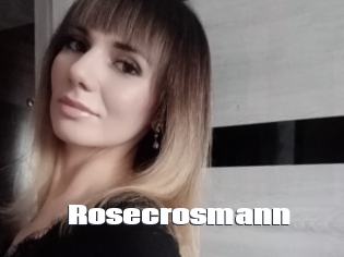 Rosecrosmann