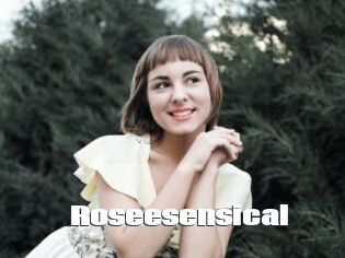 Roseesensical