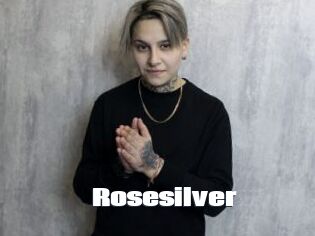 Rosesilver