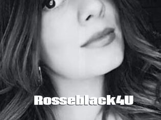 Rosseblack4U