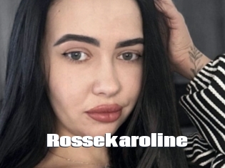 Rossekaroline
