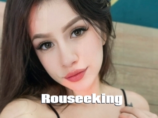 Rouseeking