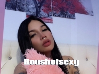 Roushotsexy