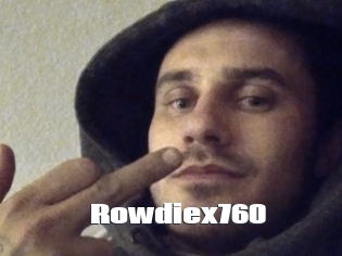 Rowdiex760