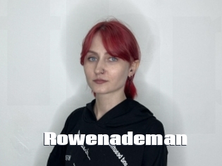 Rowenademan