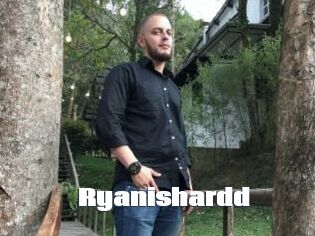Ryanishardd