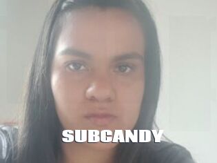 SUBCANDY