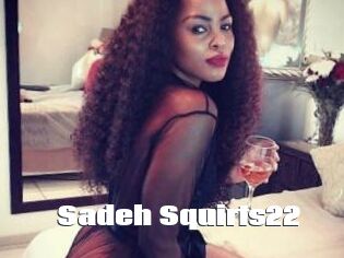 Sadeh_Squirts22