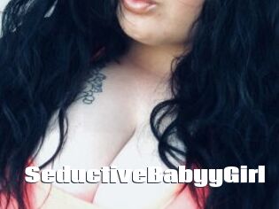 SeductiveBabyyGirl