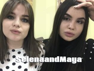 SelenaandMaya