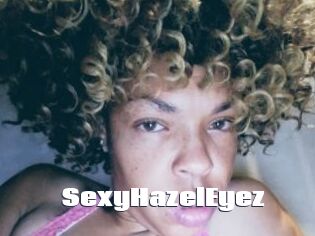 SexyHazelEyez