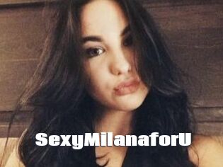 SexyMilanaforU_