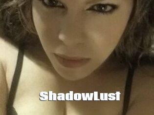 ShadowLust