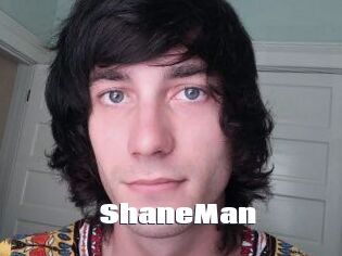 ShaneMan